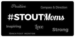 Local Leaders In Austin Share The Impact of #StoutMoms on their success