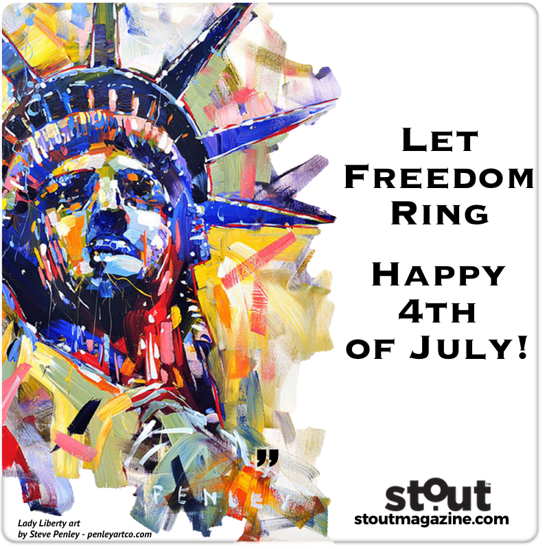 Happy 4th of July from Stout Magazine