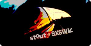 Stout at SXSW 2018 - Convergence Takeaways