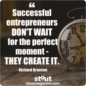 Stout Monday Motivation on Entrepreneurs by Richard Branson