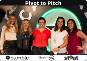 Bumble Bizz, The Society of WE and Stout Magazine brought together a panel of experienced entrepreneurs to share real-life advice on mastering pivots.