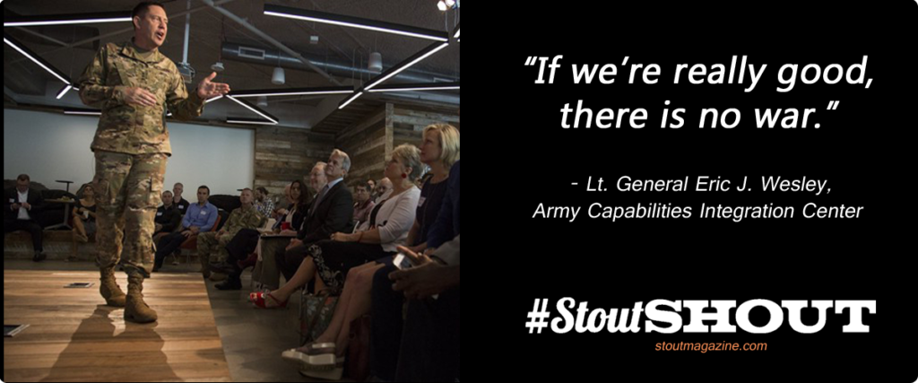 #StoutSHOUT: Lt. General Eric Wesley Is Incubating an Army