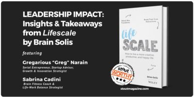 Stoutworthy: Two Leaders Share Perspective On Brian Solis’ New Book Lifescale