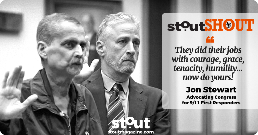 #stoutSHOUT To Jon Stewart For Standing Up For  9/11 First Responders