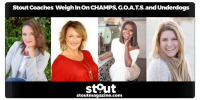 Stout Coaches & Conscious Leaders Weigh In On CHAMPS, G.O.A.T.S. and Underdogs