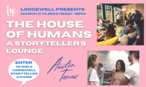 Lodgewell.co and Stout House of Humans Information for SXSW 2023